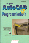 Das gro&szlig;e AUTOCAD 12 Programmierbuch