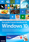 Das gro&szlig;e Franzis Handbuch f&uuml;r Windows 10